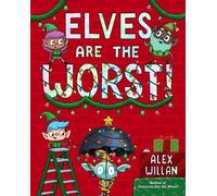 Alex Willan Elves Are the Worst (Copertina rigida) Worst Series