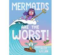 Alex Willan Mermaids Are the Worst (Copertina rigida) Worst Series