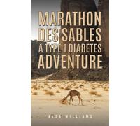 Alex Williams Marathon des Sables - A Type 1 Diabetes Adventure (Tascabile)