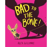 Alex Willmore Bad to the Bone (Tascabile)