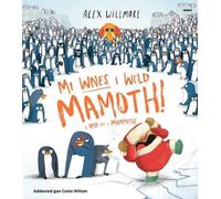 Alex Willmore Mi Wnes i Weld Mamoth / I Did See a Mammoth (Tascabile)