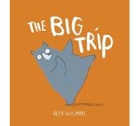 Alex Willmore The Big Trip (Copertina rigida)