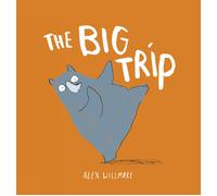 Alex Willmore The Big Trip (Copertina rigida)