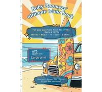 Alex Willow Baby Boomers Ultimate Trivia Book - Fun Nostalgic-Relive (Tascabile)
