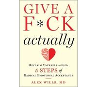 Alex Wills Give a Fck, Actually (Copertina rigida)