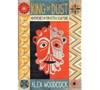 Alex Woodcock King of Dust (Tascabile)