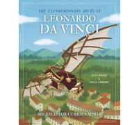 Alex Woolf The Extraordinary Ideas of Leonardo Da Vinci (Copertina rigida)