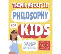 Alex Woolf Think About It Philosophy for Kids (Tascabile)