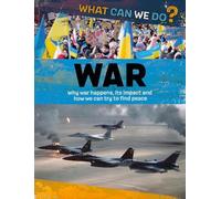 Alex Woolf What Can We Do?: War (Tascabile) What Can We Do?