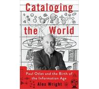 Alex Wright Cataloging the World (Copertina rigida)