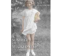 Alex Y. Ferguson A Summer of Wickedness (Tascabile)