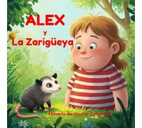 Alex y La Zarigüeya