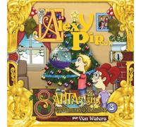 Alex y Pip con Santa Y Sus Aventuras Oceánicas