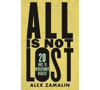 Alex Zamalin All Is Not Lost (Tascabile)