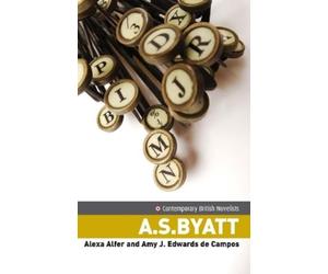 Alexa Alfer A.S. Byatt (Tascabile) Contemporary British Novelists