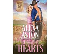 Alexa Aston Runaway Hearts (Tascabile)