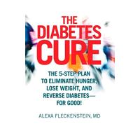Alexa Fleckenstein The Diabetes Cure (Copertina rigida)