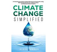 Alexa Ingram Climate Change Simplified (Tascabile)