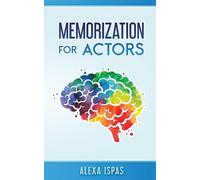 Alexa Ispas Memorization for Actors (Tascabile)