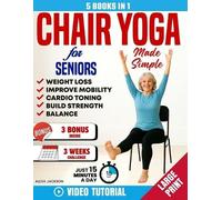Alexa Jackson Chair Yoga for Seniors Made Simple -5 in 1 (Tascabile)