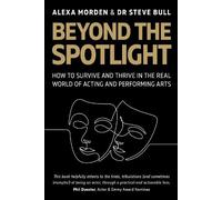 Alexa Morden Stephen Bull Morden Beyond the Spotlight (Tascabile)