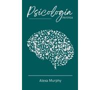 Alexa Murphy Psicología Inversa (Tascabile)