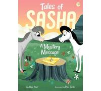Alexa Pearl Tales of Sasha 10: A Mystery Message (Copertina rigida)