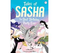 Alexa Pearl Tales of Sasha 11: The Best Birthday Party Ever (Copertina rigida)