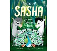 Alexa Pearl Tales of Sasha 2: Journey Beyond the Trees (Copertina rigida)