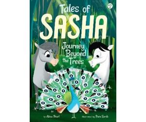 Alexa Pearl Tales of Sasha 2: Journey Beyond the Trees (Copertina rigida)