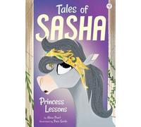 Alexa Pearl Tales of Sasha 4: Princess Lessons (Copertina rigida) Tales of Sasha