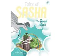 Alexa Pearl Tales of Sasha 7: The Royal Island (Copertina rigida) Tales of Sasha