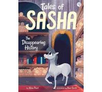 Alexa Pearl Tales of Sasha 9: The Disappearing History (Copertina rigida)