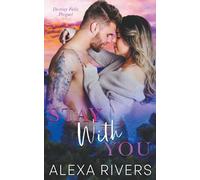 Alexa Rivers Stay With You (Tascabile)