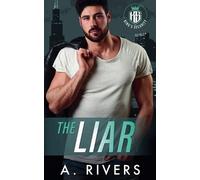 Alexa Rivers The Liar (Tascabile) King's Security