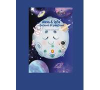 Alexa & Sofia The Secret Of Space Travel by Maribel Ramos Brooks