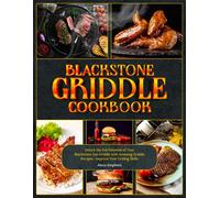 Alexa Stephens Blackstone Griddle Cookbook (Tascabile)
