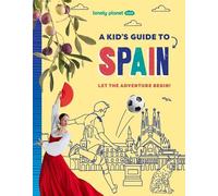 Alexa Ward Lonely Planet Kids a Kid's Guide to Spain (Tascabile)