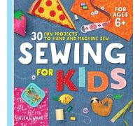 Alexa Ward Sewing For Kids (Tascabile)