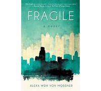 Alexa Weik Von Mossner Fragile (Tascabile)
