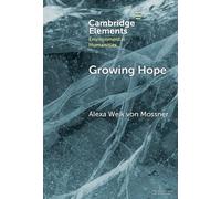 Alexa Weik von Mossner Growing Hope (Copertina rigida)