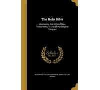 Alexander 1775-1870 Anderson John 1722-1787 Br The Holy Bible (Copertina rigida)