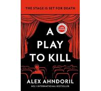 Alexander Ahndoril A Play to Kill (Tascabile)