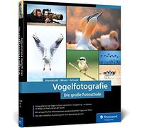 Alexander Ahren Vogelfotografie: Die große Fotoschule. Ihr pr (Copertina rigida)