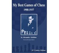 Alexander Alekhine My Best Games of Chess (Tascabile)