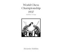 Alexander Alekhine World Chess Championship 1937 (Tascabile)