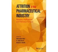 Alexander Alex C. John Harris De Attrition in the Pharmaceut (Copertina rigida)