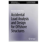Alexander Arnfi Accidental Load Analysis and Design for Offshore St (Tascabile)