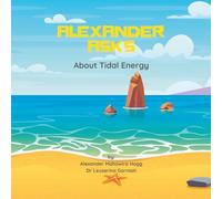 Alexander Asks about Tidal Energy