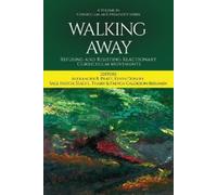 Alexander B. Pratt Walking Away (Tascabile) Curriculum and Pedagogy